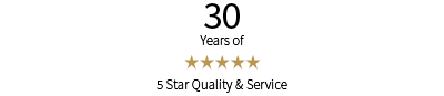 30 Years of 5 Stars Quality and Service